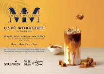 Monin Masters Cafe Workshop by Monin Malaysia & Summer Juice