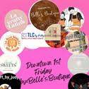 Downtown 1st Friday / Hosted by Belle’s Boutique