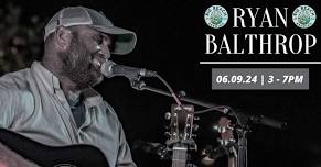 Live Music: Ryan Balthrop