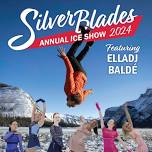 Silver Blades Annual Ice Show