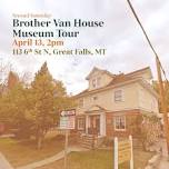 Brother Van House Museum Tour — The History Museum