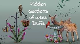 Hidden Gardens of Loess Bluffs