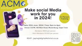 Make Social Media work for you in 2024!