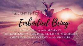 Embodied Being: A 5Rhythms® Workshop with Majica Alba in Arcata, CA