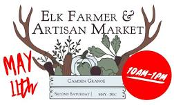 1st Camden Grange Elk Farmer's & Artisan Market of 2024!