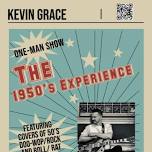 IN PERSON: THE 1950'S EXPERIENCE WITH KEVIN GRACE