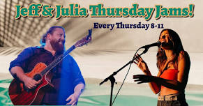 Jeff & Julia Thursday Jams!