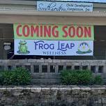 Grand Opening Frog Leap Wellness