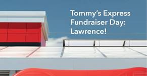 Tommy's Express Fundraiser Day: Lawrence!