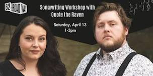 Songwriting workshop with Quote the Raven