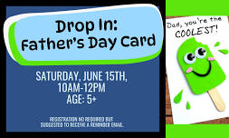 Drop In: Father’s Day Card