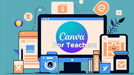 Canva For Teachers, Lunch and Learn June 6th