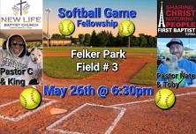 Softball Fellowship Game New Life vs. First Baptist