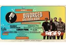 DIVORCED DAD ROCK NIGHT: FORT WORTH w/ Page 9 & more