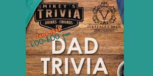 Mikey’s Trivia- Dad Joke Trivia