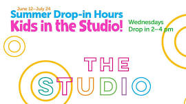 Kids in the Studio! | Summer Drop-in Hours