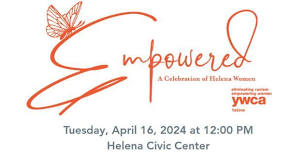 Empowered - A Celebration of Helena Women