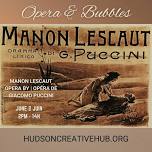 Opera and bubbles presents: Manon Lescault