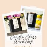 Candle Class Workshop + Flower Bouquet Bar