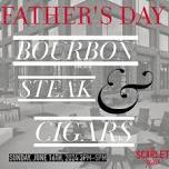 Father’s Day - Cigars, Bourbon, and Steak Dinner