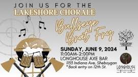 Bullseye Brat Fry: Lakeshore Chorale Fundraiser