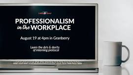 Professionalism in the Workplace - Center for Calling & Career