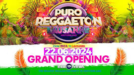 Lausanne - PURO REGGAETON GRAND OPENING 2024