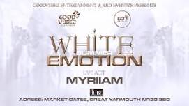 GOODVYBEZ ENTERTAINMENT✩  WHITE SENSATION ✩MYRIIAM LIVE ACT