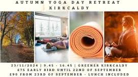 Autumn Yoga Day Retreat - Kirkcaldy