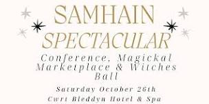 Samhain Conference, Magickal Marketplace & Witches Ball