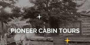 Pioneer Cabin & Living History Tours