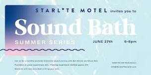 SOUND BATH @ THE STARLITE MOTEL