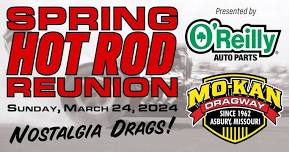 Spring Hot Rod Reunion presented by O'Reilly Auto Parts!