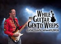 While My Guitar Gently Weeps band