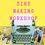 Zine Making Workshop