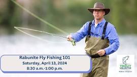 Rabunite Fly Fishing 101