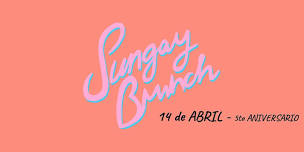 SUNGAY BRUNCH - 14 de ABRIL, 5to ANIVERSARIO, ZuZu