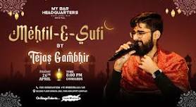 MEHFIL-E-SUFI BY TEJAS GAMBHIR AT MY BAR HEADQUARTERS BHOPAL