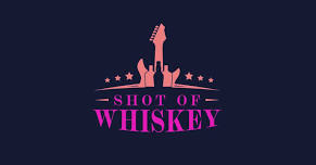 SHOT OF WHISKEY @ ROCK THE HILL