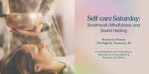 Self-care Saturday: Breathwork, Mindfulness, and Sound Healing