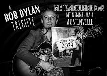 Mr Tambourine Man – A Bob Dylan Tribute