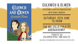 CULHWCH AND OLWEN  – Catherine Fisher in conversation with Daniel Morden