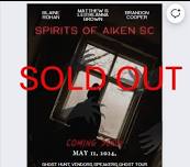 SPIRITS OF Aiken SC - SOLD OUT NO MORE TICKETS AVAILABLE