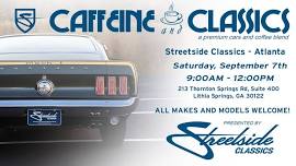 Caffeine and Classics at Streetside Classics - Atlanta