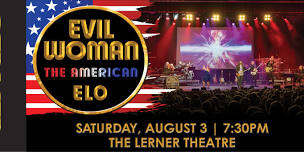 THE ELECTRIC LIGHT ORCHESTRA EXPERIENCE featuring EVIL WOMAN – The American ELO