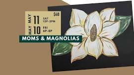 Mom's and Magnolia's