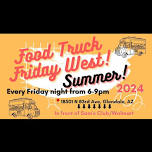 Food Truck Friday West Summer 6/7