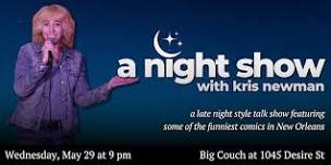 A Night Show with Kris Newman