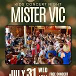 Mister Vic - Kids Concert Night