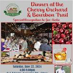 Dinner at the Cherry Orchard & Bourbon Trail